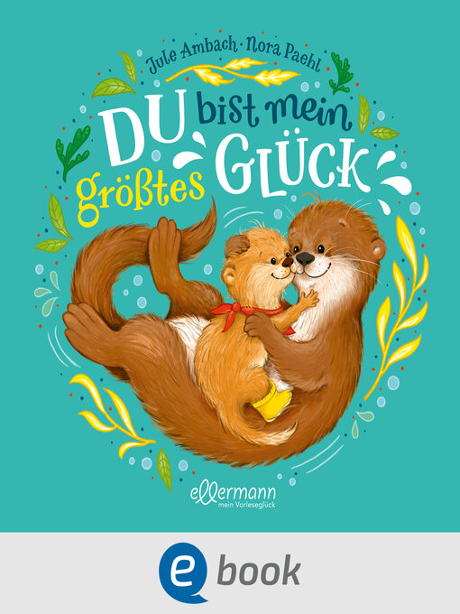 Title details for Du bist mein größtes Glück by Jule Ambach - Available